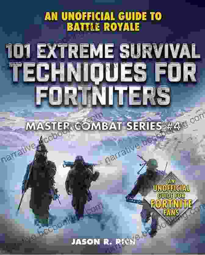 101 Extreme Survival Techniques For Fortniters Book Cover 101 Extreme Survival Techniques For Fortniters: An Unofficial Guide To Fortnite Battle Royale (Master Combat)