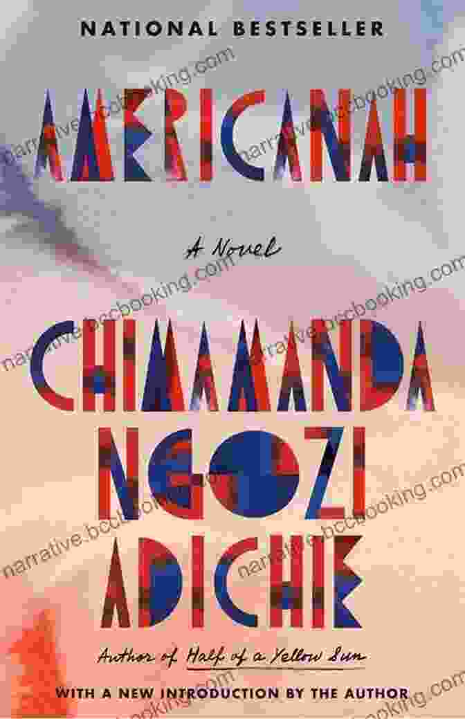 Americanah Novel By Chimamanda Ngozi Adichie Americanah: A Novel (Ala Notable For Adults)
