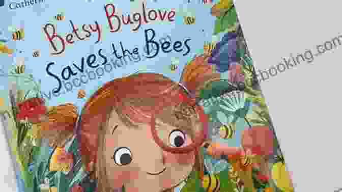 Betsy Buglove Saves The Bees Book Cover Featuring Betsy, A Young Girl With Long Brown Hair, Wearing A Beekeeper Suit And Holding A Magnifying Glass, Surrounded By Bees Betsy Buglove Saves The Bees