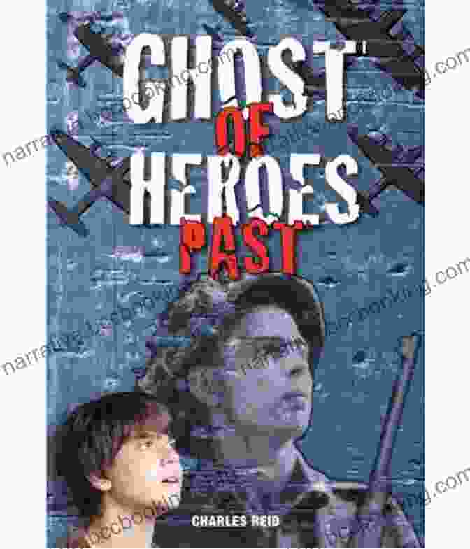 Book Cover Of Ghost Of Heroes Past By Charles Reid Ghost Of Heroes Past Charles Reid