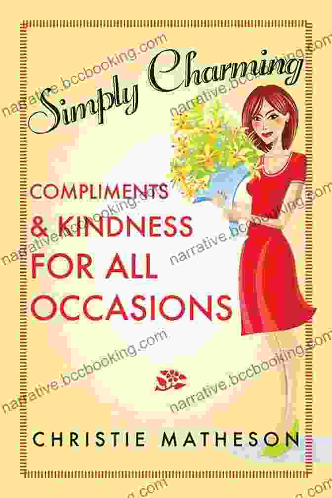 Book Cover Of 'Simply Charming Compliments And Kindness For All Occasions.' Simply Charming: Compliments And Kindness For All Occasions