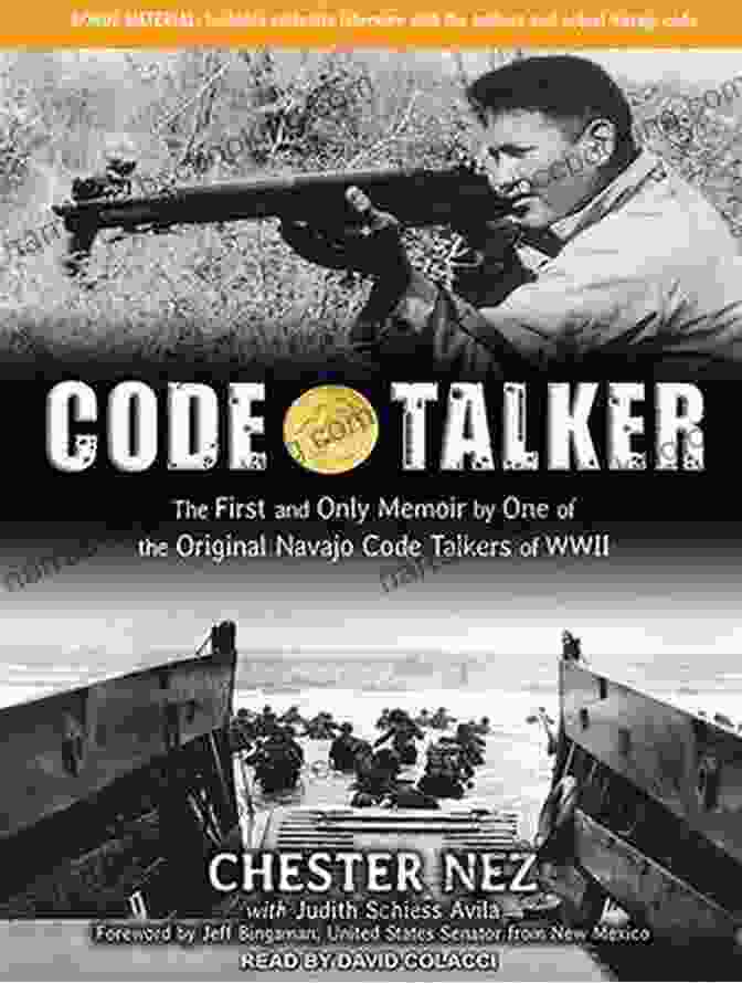 Book Cover Of 'The First And Only Memoir By One Of The Original Navajo Code Talkers Of Wwii' Code Talker: The First And Only Memoir By One Of The Original Navajo Code Talkers Of WWII
