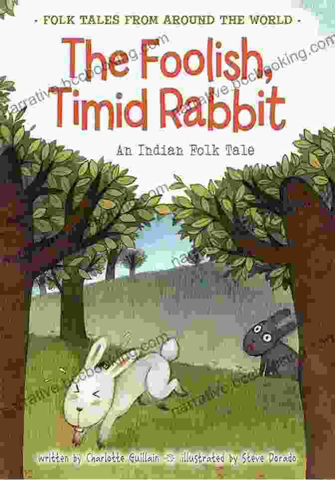 Book Cover Of The Foolish Timid Rabbit, Featuring A Timid Rabbit Looking Wide Eyed With A Determined Expression. The Foolish Timid Rabbit: An Indian Folk Tale (Folk Tales From Around The World)
