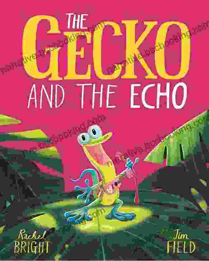 Book Cover Of 'The Gecko Without An Echo,' Featuring A Vibrant Gecko Against A Backdrop Of Vibrant Colors And Intricate Patterns. The Gecko Without An Echo