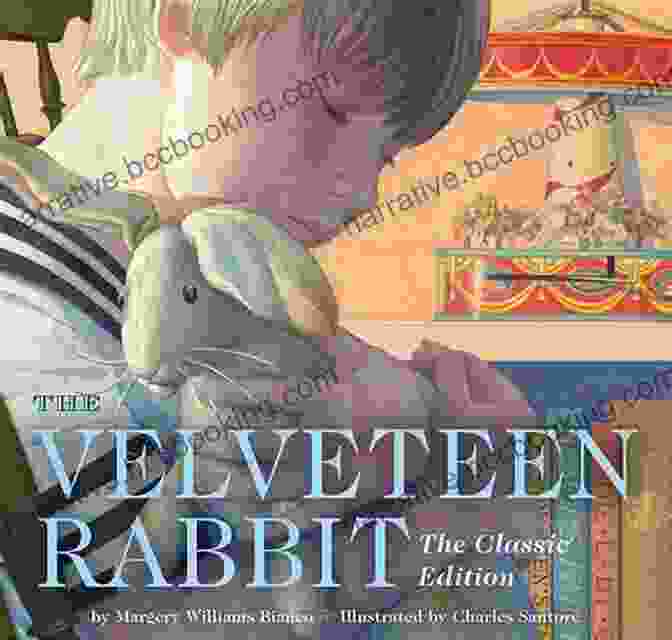 Book Cover Of The Velveteen Rabbit Illustrated By Charles Santore The Velveteen Rabbit Charles Santore