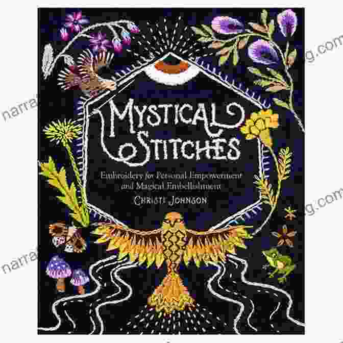 Cover Of Mystical Stitches: Embroidery For Personal Empowerment And Magical Embellishment