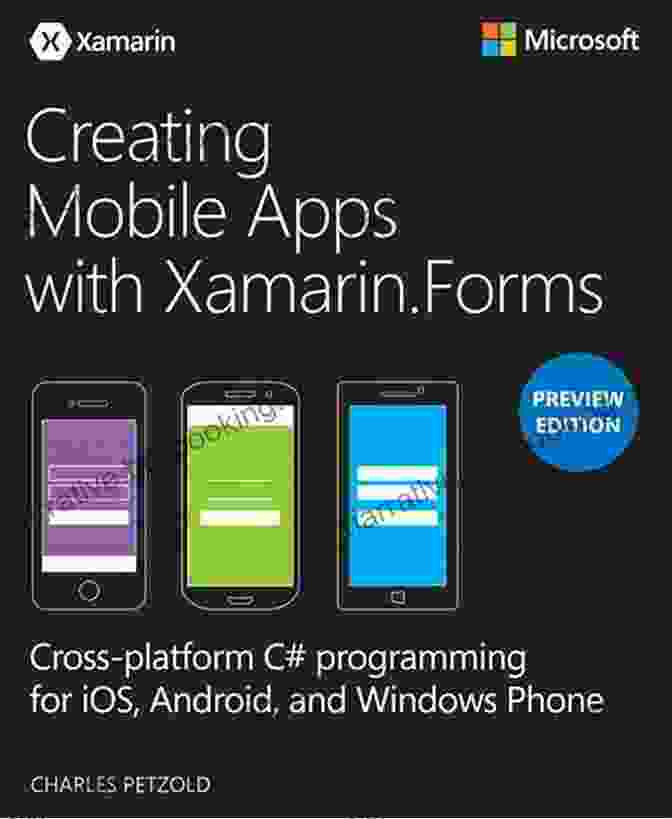 Creating Mobile Apps With Xamarin Forms Preview Edition Developer Reference Creating Mobile Apps With Xamarin Forms Preview Edition 2 (Developer Reference)