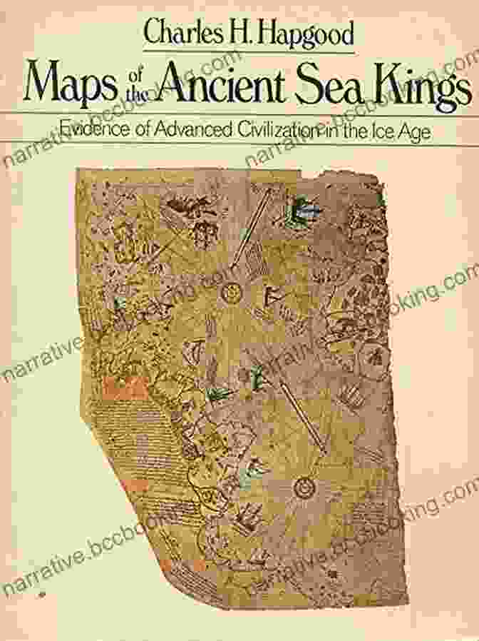 Evidence Of Advanced Civilization In The Ice Age Book Cover Maps Of The Ancient Sea Kings: Evidence Of Advanced Civilization In The Ice Age