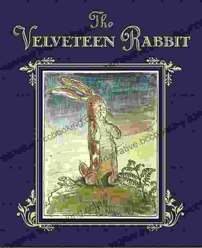 Final Illustration Of The Velveteen Rabbit From The Book The Velveteen Rabbit Charles Santore