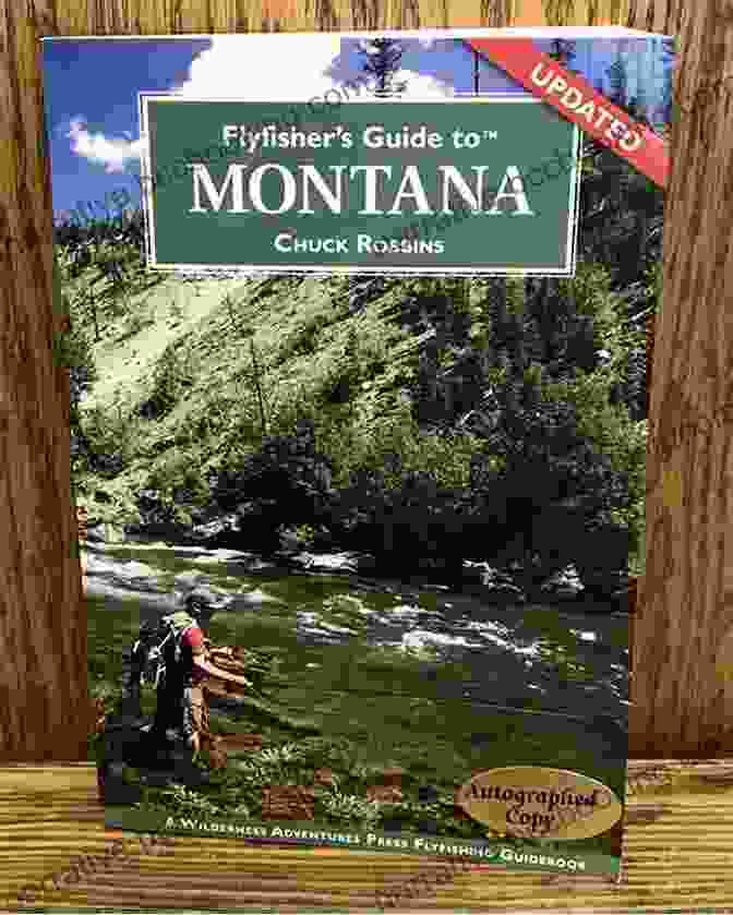 Flyfisher's Guide To Montana By Chuck Robbins Flyfisher S Guide To Montana Chuck Robbins