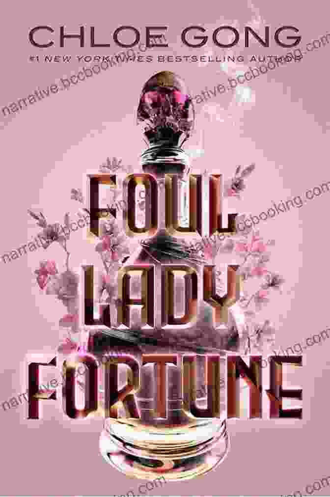 Foul Lady Fortune Book Cover By Chloe Gong Foul Lady Fortune Chloe Gong