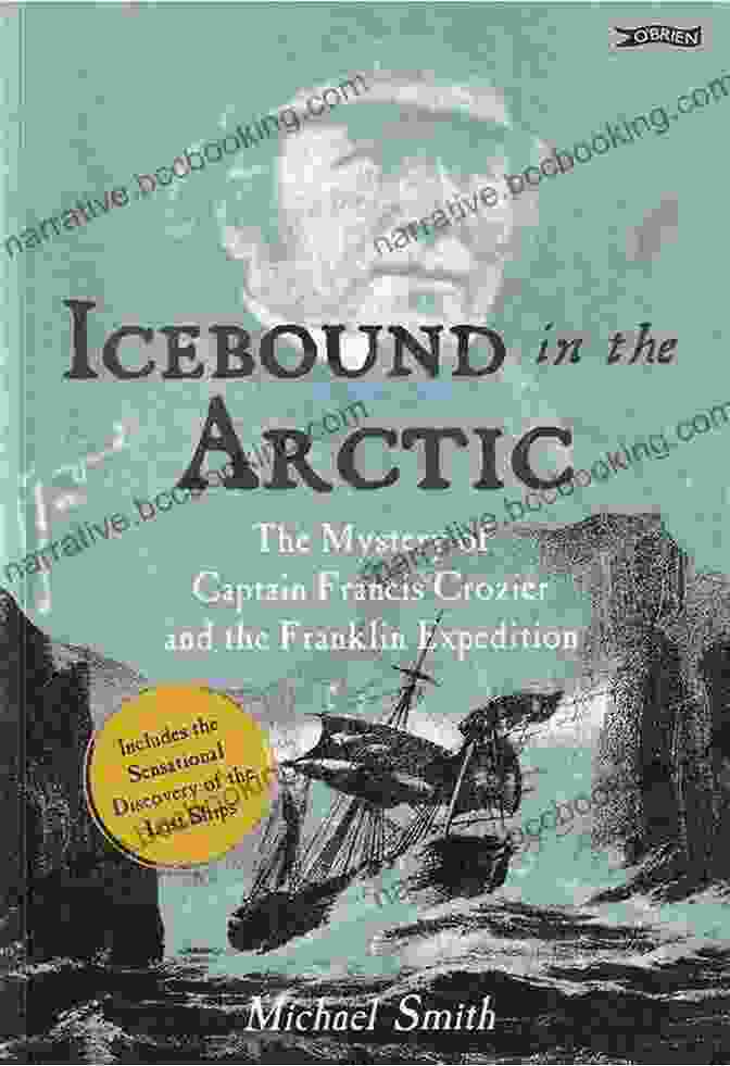 General Frank Crozier On An Arctic Expedition Broken Sword: The Tumultuous Life Of General Frank Crozier 1897 1937