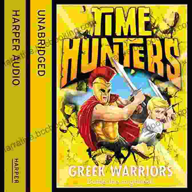 Greek Warriors Time Hunters Book Cover Greek Warriors (Time Hunters 4)