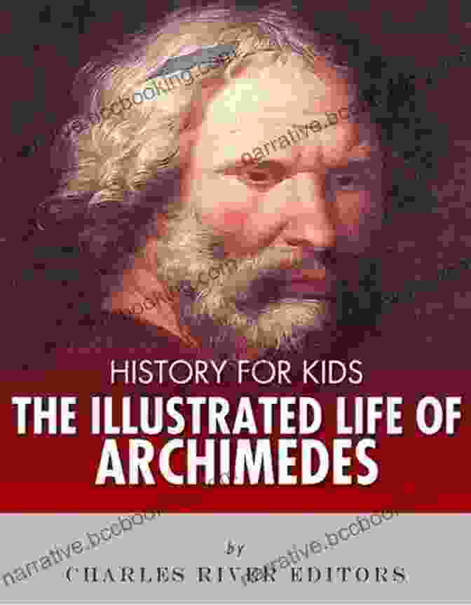 History For Kids: The Illustrated Life Of Archimedes Book Pages History For Kids: The Illustrated Life Of Archimedes