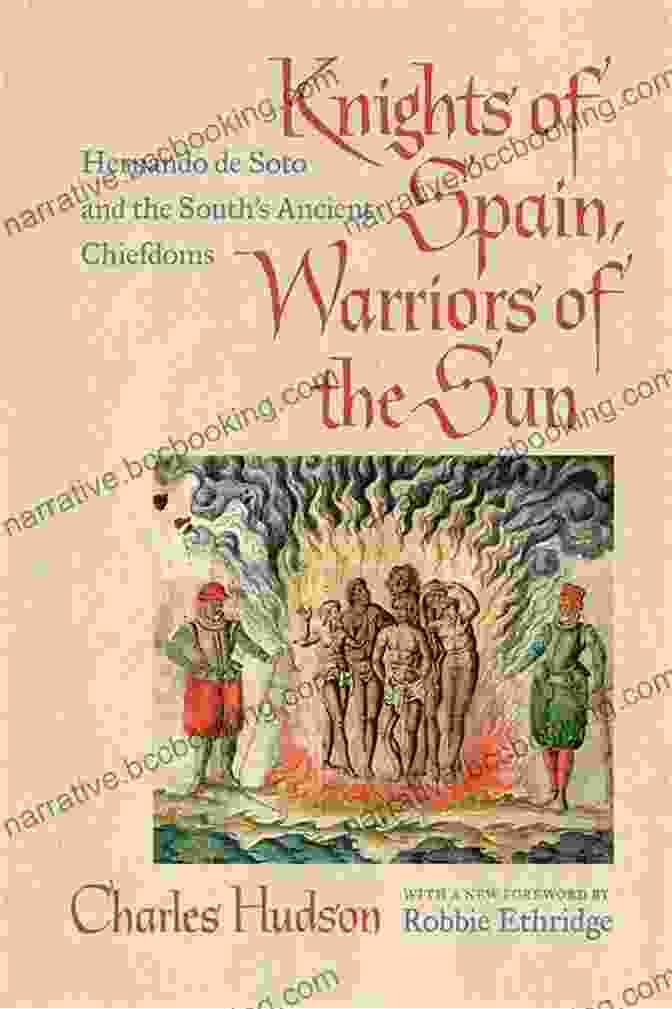Knights Of Spain Warriors Of The Sun Book Cover Knights Of Spain Warriors Of The Sun: Hernando De Soto And The South S Ancient Chiefdoms