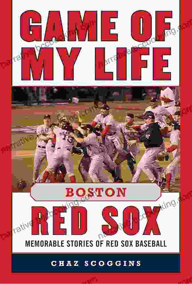Memorable Stories Of Red Sox Baseball Book Cover Game Of My Life Boston Red Sox: Memorable Stories Of Red Sox Baseball