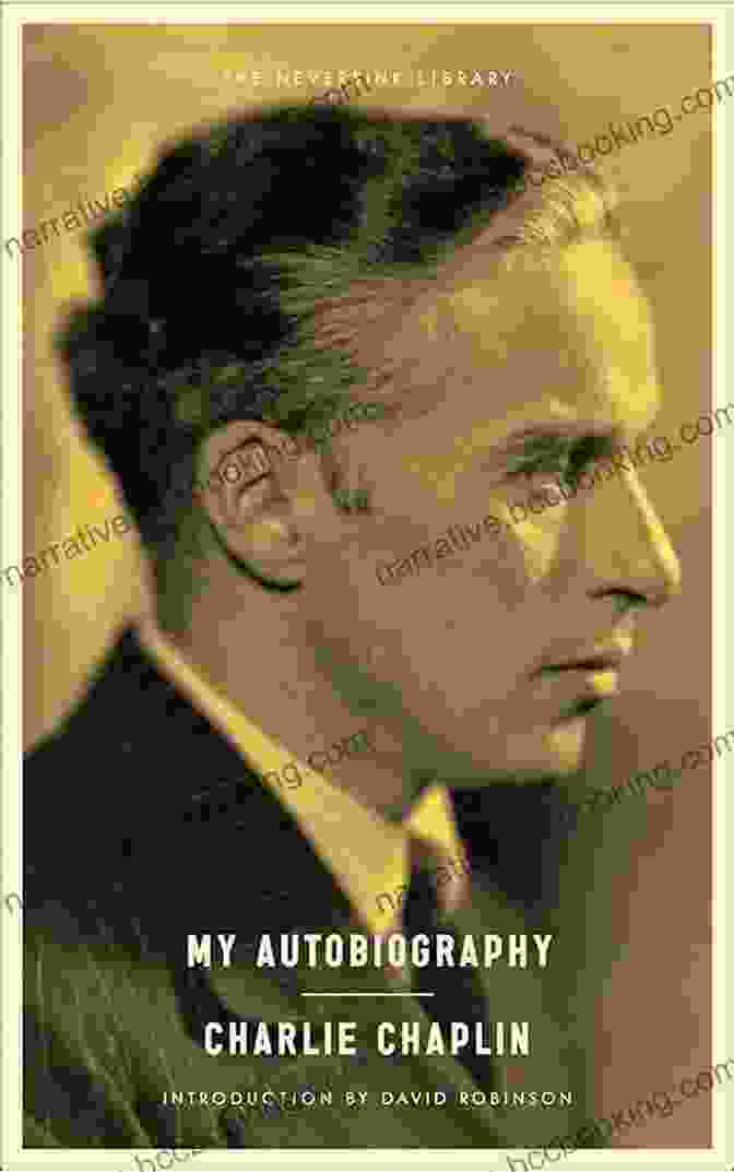 My Autobiography Neversink By Charles Chaplin My Autobiography (Neversink) Charles Chaplin