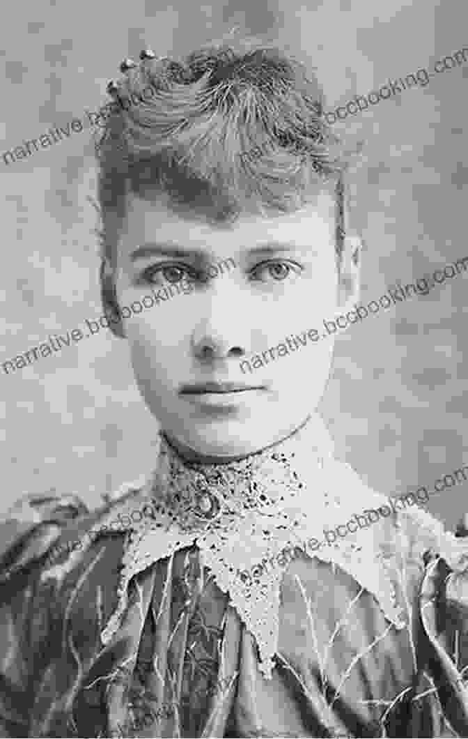 Nellie Bly, A Young Woman With Determined Eyes And A Strong Jawline, Wearing A Reporter's Hat And Holding A Notebook She Persisted: Nellie Bly Chelsea Clinton