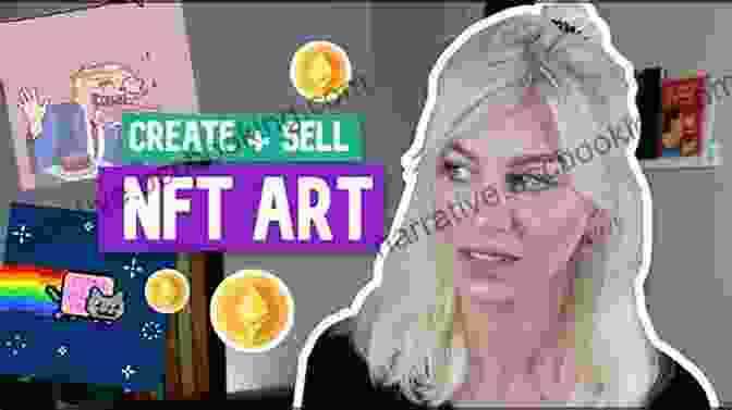 NFT Digital Art How To Make Money In Crypto: The Beginner S Guide To Bitcoin Blockchains NFTs And Altcoins