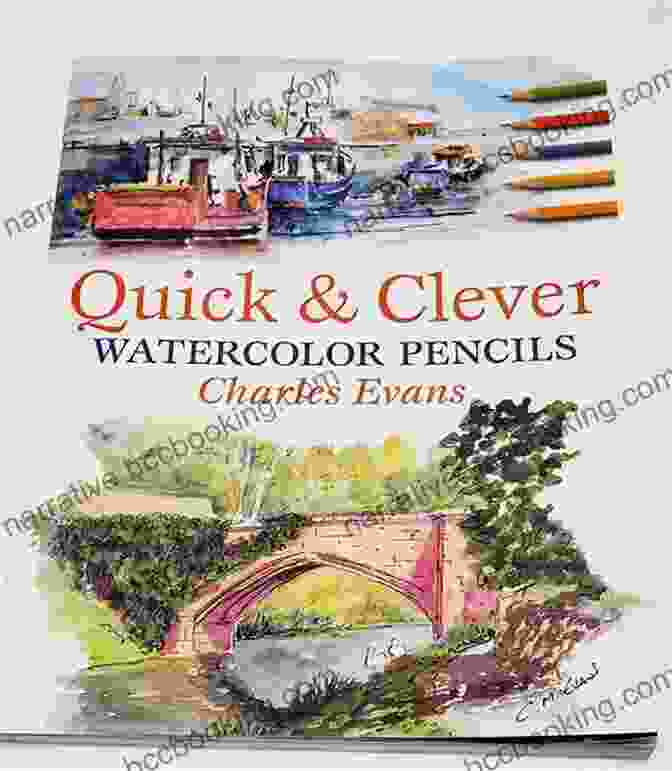 Quick Clever Watercolor Pencils By Charles Evans Book Cover Quick Clever Watercolor Pencils Charles Evans