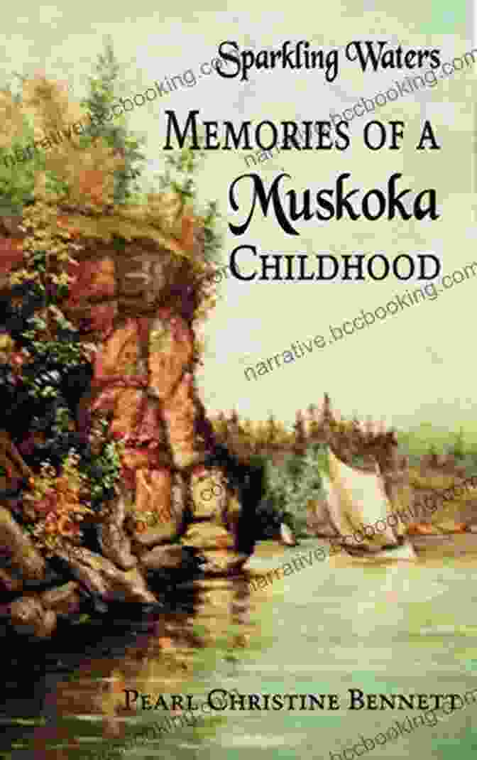 Sparkling Waters: Memories Of A Muskoka Childhood Sparkling Waters ~ Memories Of A Muskoka Childhood