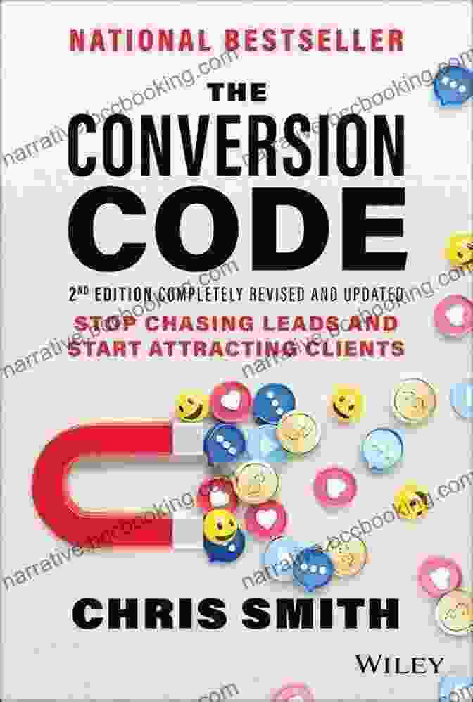Stop Chasing Leads And Start Attracting Clients Book Cover The Conversion Code: Stop Chasing Leads And Start Attracting Clients