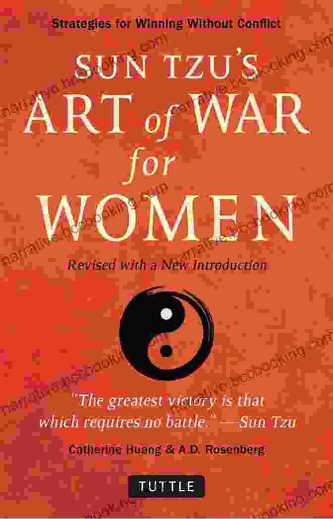 Sun Tzu Strategies For Winning Without Confrontation Sun Tzu S Art Of War For Women: Sun Tzu S Strategies For Winning Without Confrontation