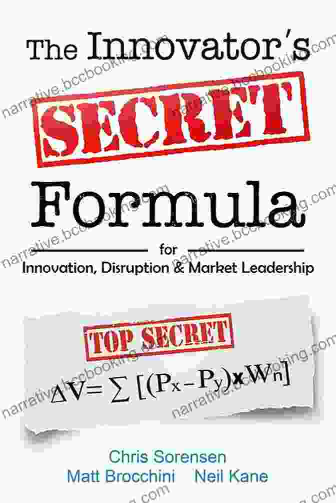 The Innovator Secret Formula Book Cover The Innovator S Secret Formula: For Innovation Disruption Market Leadership
