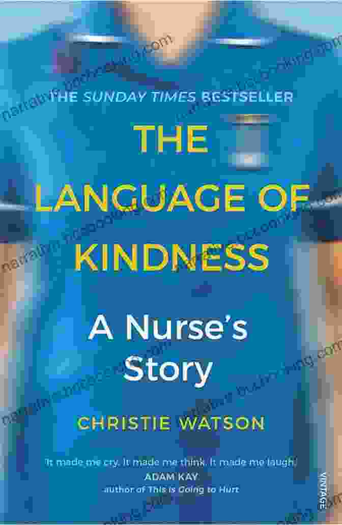 The Language Of Kindness Book Cover The Language Of Kindness: A Nurse S Story