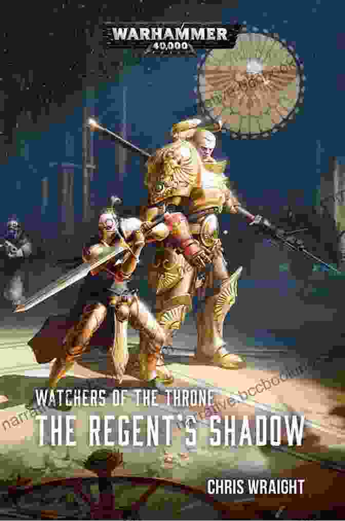 The Opulent Throne Room In The Regent Shadow Watchers Of The Throne The Regent S Shadow (Watchers Of The Throne: Warhammer 40 000 2)