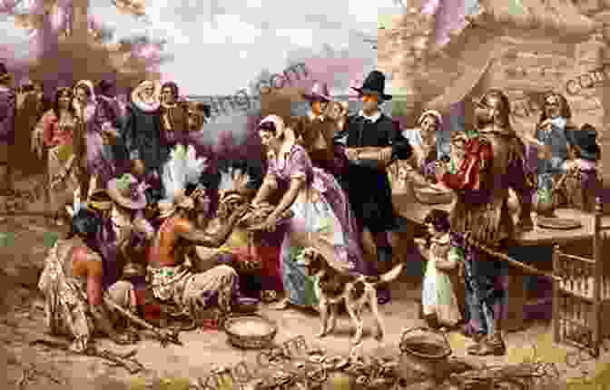 The Pilgrims And Wampanoag Gather Together For The First Thanksgiving Feast. If You Lived During The Plimoth Thanksgiving