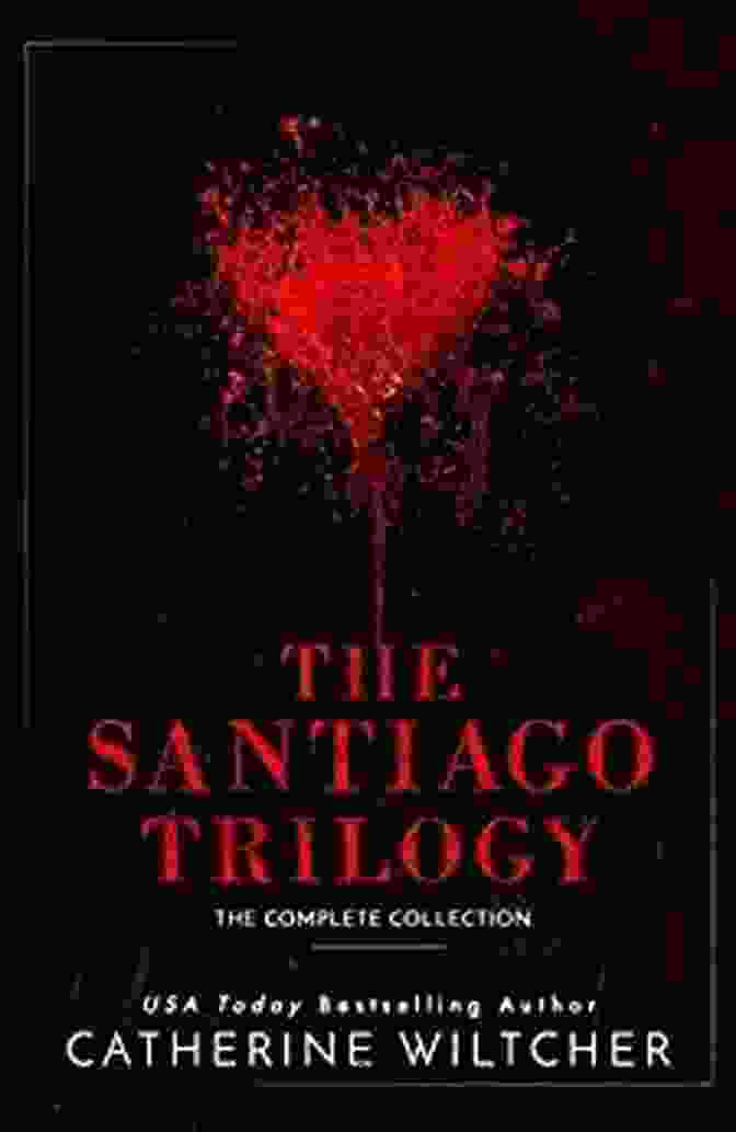 The Santiago Trilogy Dark Mafia Romance Book 1: Captive Of The Cartel The Santiago Trilogy: A Dark Mafia Romance