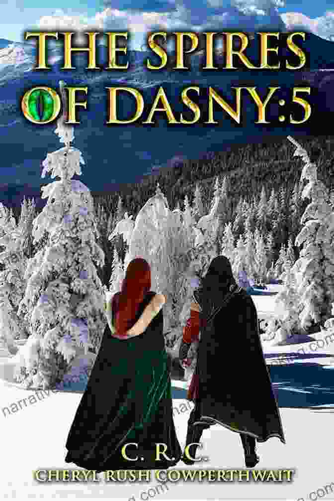 The Spires Of Dasny Piercing The Northern Realm's Sky The Spires Of Dasny: 5: The Northern Realm
