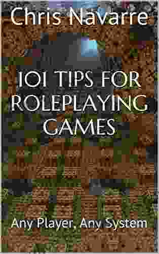 101 Tips For Roleplaying Games: Any Player Any System
