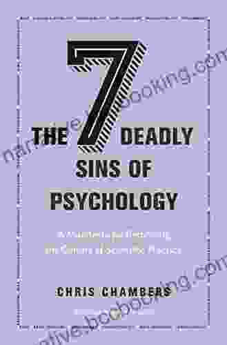 The Seven Deadly Sins Of Psychology: A Manifesto For Reforming The Culture Of Scientific Practice
