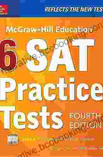 McGraw Hill Education 6 SAT Practice Tests Fourth Edition