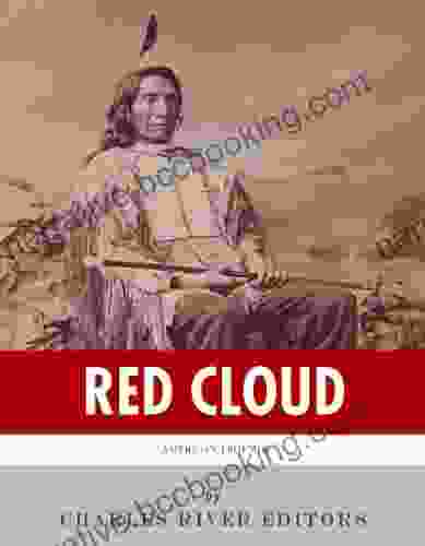 American Legends: The Life Of Red Cloud