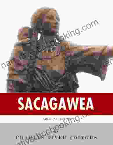 American Legends: The Life Of Sacagawea