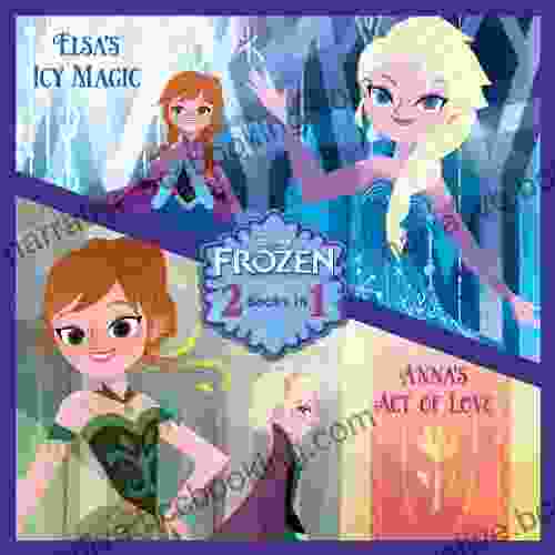 Anna S Act Of Love/Elsa S Icy Magic (Disney Storybook (eBook))