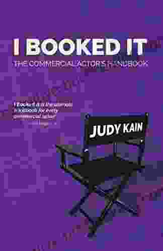 I Booked It: The Commercial Actor S Handbook