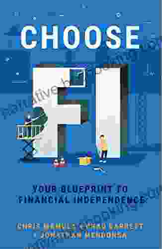 Choose FI: Your Blueprint To Financial Independence