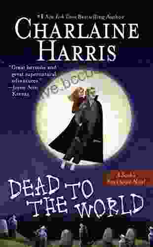Dead To The World (Sookie Stackhouse 4)