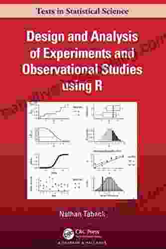Design And Analysis Of Experiments And Observational Studies Using R (Chapman Hall/CRC Texts In Statistical Science)