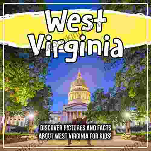 West Virginia: Discover Pictures And Facts About West Virginia For Kids