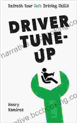 Driver Tune Up: Refresh Your Safe Driving Skills