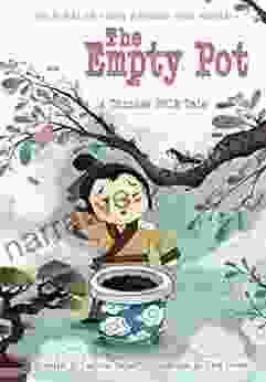 The Empty Pot: A Chinese Folk Tale (Folk Tales From Around The World)
