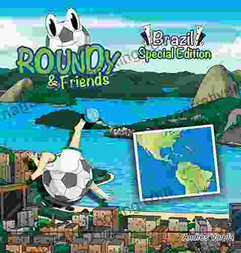 Roundy And Friends Brazil