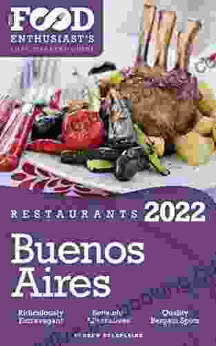 2024 Buenos Aires Restaurants: The Food Enthusiast S Long Weekend Guide