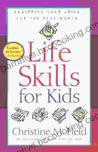 Life Skills For Kids: Equipping Your Child For The Real World