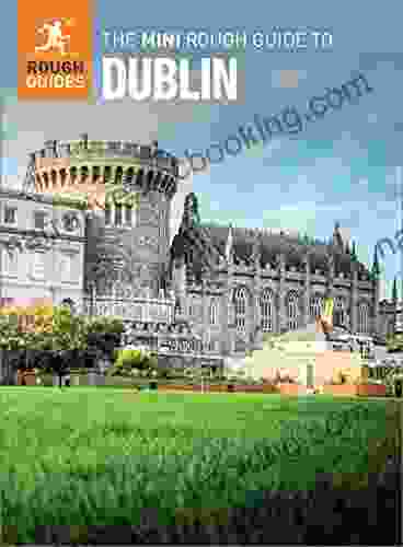 The Mini Rough Guide To Dublin (Travel Guide EBook) (Mini Rough Guides)